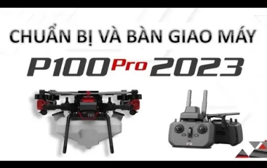 XAG P100 Pro - Giao Máy Cho Khách